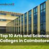 Top Arts and science Colleges in Coimbatore